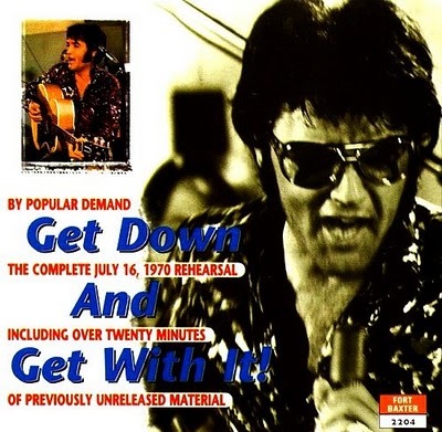 Elvis Presley - 1970 - Get Down And Get With It
