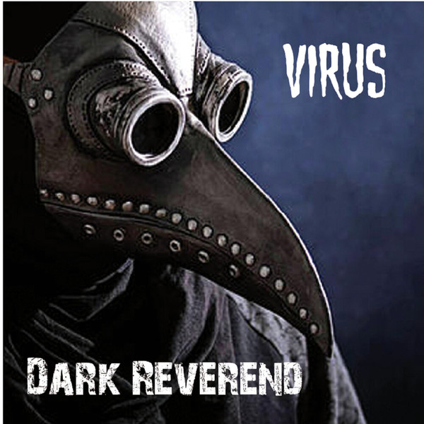 Dark Reverend – Virus (2021)