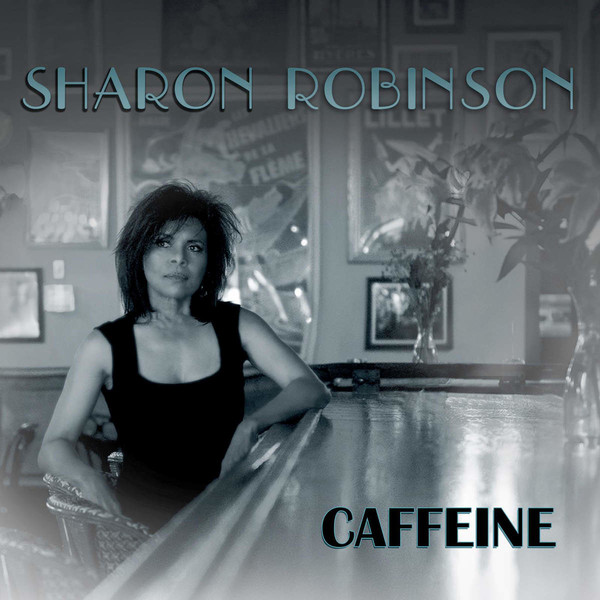 Sharon Robinson - Caffeine [2015]
